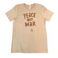 Peace not war T shirt